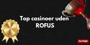 Bedste Casino Uden Rufus - Find Din Ideelle Spilleoplevelse Bedste Casino Uden Rufus - Find Din Ideelle Spilleoplevelse